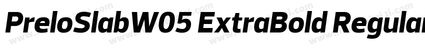 PreloSlabW05 ExtraBold Regular字体转换